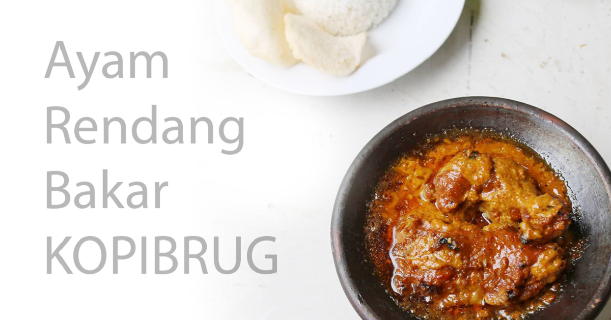 Ayam Rendang Bakar KOPIBRUG Favorit Tata Liem Saranghaeyo